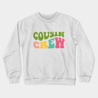 Cousin Crew Retro Design Crewneck Sweatshirt